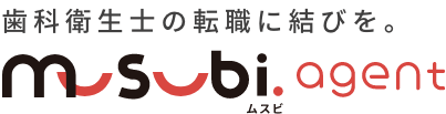歯科衛生士の転職に結びを。musubiエージェント